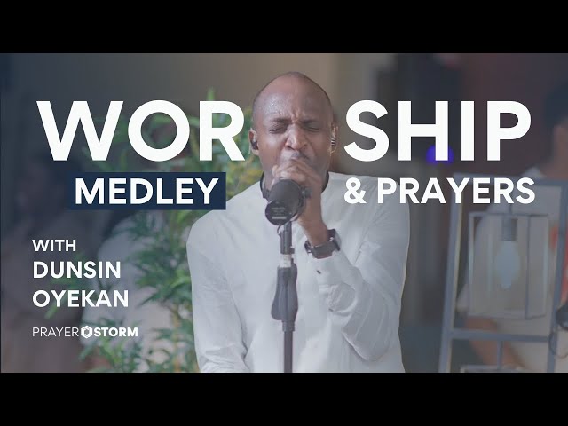 Prophetic Worship Medley & Prayers Ft. Min Dunsin Onyekan